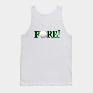 Fore! Golf Lovers Ball and Tee for Golfers and Fans (Black and Green Letters) Tank Top